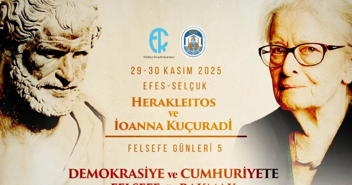 Herakleitos ve İonna Kuçuradi ay sonunda Efes Selçuk’ta